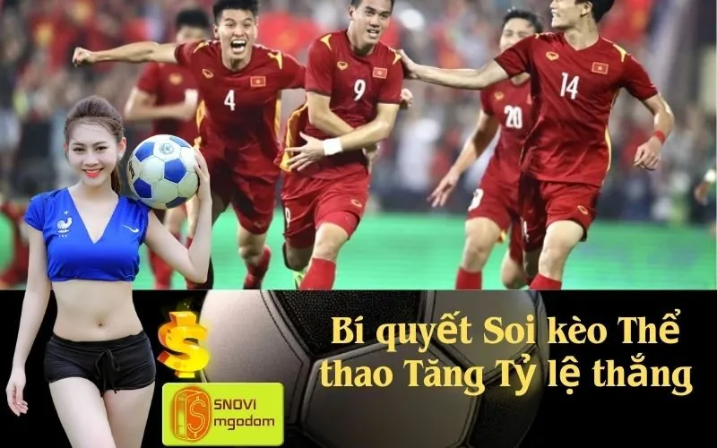 Bí quyết Soi kèo Thể thao Tăng Tỷ lệ thắng