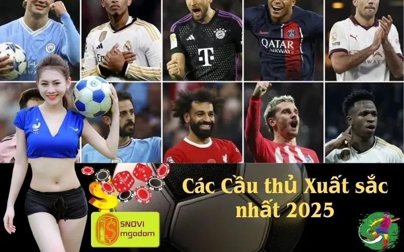 Các Cầu thủ Xuất sắc nhất 2025