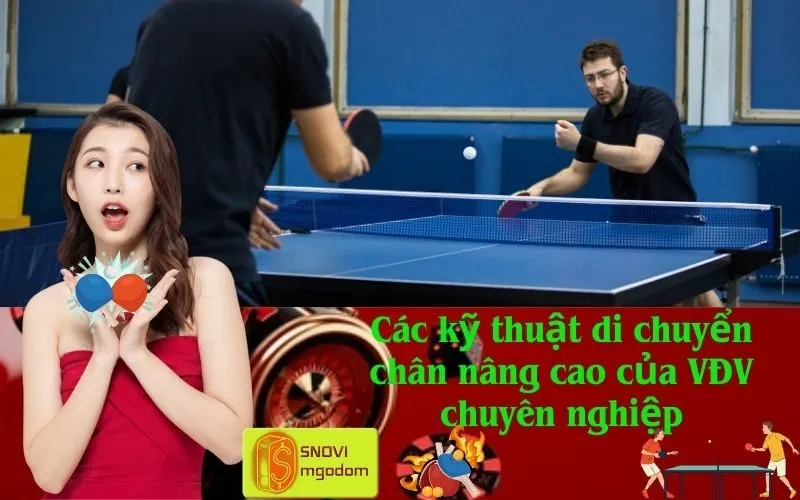 Các kỹ thuật di chuyển chân nâng cao của VĐV chuyên nghiệp