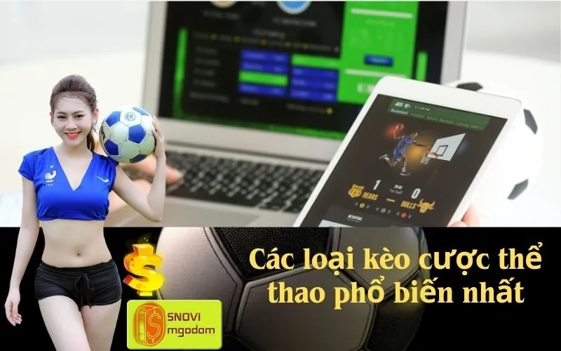 Các loại kèo cược thể thao phổ biến nhất