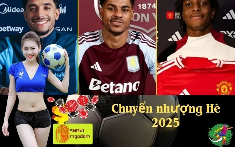 Chuyển nhượng Hè 2025