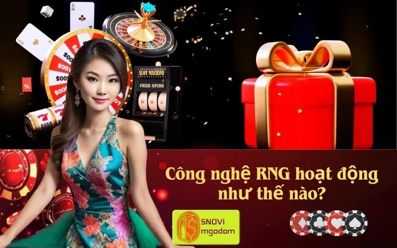Công nghệ RNG hoạt động như thế nào?