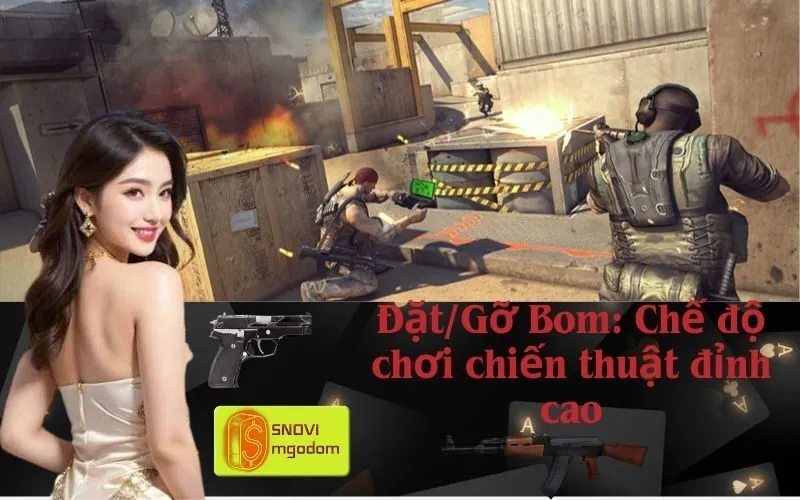 Đặt/Gỡ Bom: Chế độ chơi chiến thuật đỉnh cao