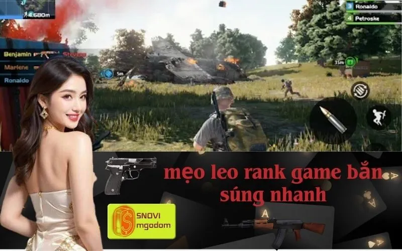 mẹo leo rank game bắn súng nhanh