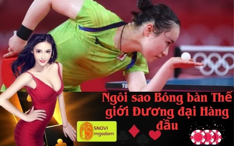 Ngôi sao Bóng bàn Thế giới Đương đại Hàng đầu