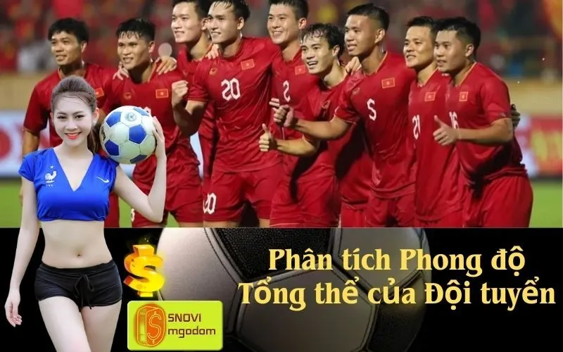 Phân tích Phong độ Tổng thể của Đội tuyển