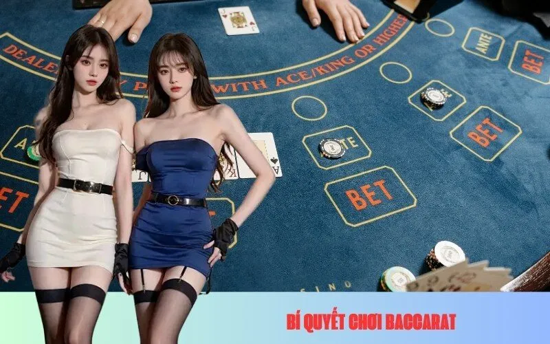 Bí Quyết Chơi Baccarat