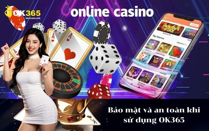 Bảo mật và an toàn khi sử dụng OK365